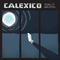 Miles from the Sea_Calexico