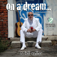 On A Dream..._Bill Miller