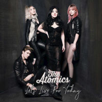 Let's Live For Today_The Atomics