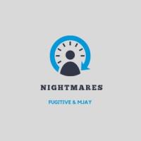 Nightmares (feat. MJAY)_Fugitive,Mjay