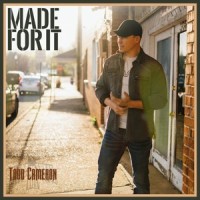 Made for It_Todd Cameron