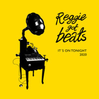 It's on Tonight_Reggie Got Beats,Kari Eskild,Ralph Myerz
