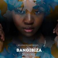 Bangibiza_De La Cruz