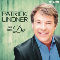 Dann kamst du_Patrick Lindner