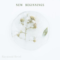 New Beginnings_Raymond Revel