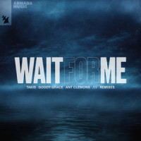 Wait For Me(feat. Goody Grace & Ant Clemons)_Takis,Goody Grace,Ant Clemons