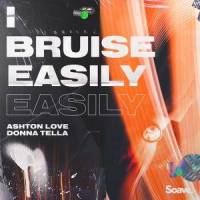 I Bruise Easily_Ashton Love,Donna Tella,Andrew Frampton,Natasha Bedingfield,Paul Hermann,Wayne Wilkins