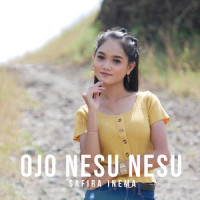 Ojo Nesu Nesu_Safira Inema
