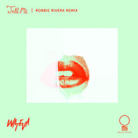 Tell Me_WATEVA,Robbie Rivera,Hugo Martin Maasikas,Lova Alvide Sönnerbo,Kris Evan Säde,Frans Torell,Teo Runsiö