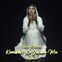 KEMBALI KE JALAN-MU (REVERSION)_Nabila Maharani