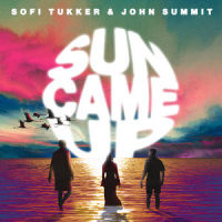 Sun Came Up_Sofi Tukker,John Summit