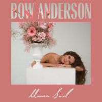 Mama Said_Bow Anderson