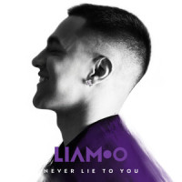 Never Lie To You_LIAMOO