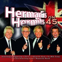 Herman's Hermits on 45: Something Is Happening / I'm into Something Good / No Milk Today / There's a Kind of Hush / Can't You Hear My Heartbeat / Wonderful World_Herman's Hermits