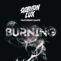 Burning_Adrian Lux,Dante Kinnunen