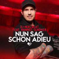Nun sag schon Adieu_DJ Herzbeat,Hannes Schöner
