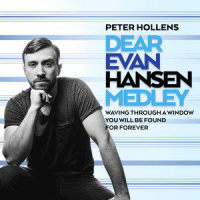 Dear Evan Hansen Medley: Waving Through a Window / You Will Be Found / For Forever_Peter Hollens
