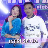 Istri Setia_Gerry Mahesa,Lusyana Jelita