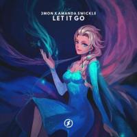 Let It Go_3mon,Amanda Swickle,Kristen Anderson-Lopez,Robert Lopez