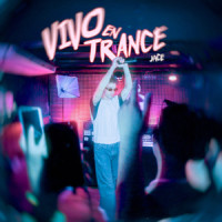 Vivo en Trance_Jace,Jonás Álvarez Cuadros