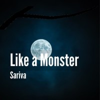 Like a Monster (feat. Megurine Luka & Kasane Teto)_Sariva,巡音流歌,Kasane Teto