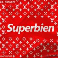 Superbien_El Taiger,DJ Conds