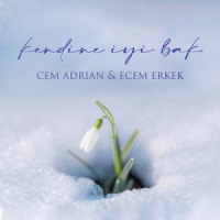 Kendine İyi Bak_Cem Adrian,Ecem Erkek,Ali Çınar,Ahmet Kaya