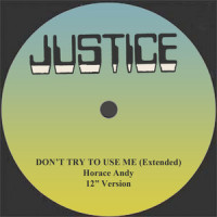 Don't Try to Use Me_Horace Andy,Horace Hinds