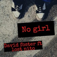 No Girl_David Foster,Lost Nito