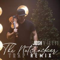The Nutcracker Trap Remix_Josh Vietti