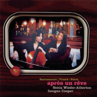 Après un rêve, Op. 7, No. 1_Sonia Wieder-Atherton,Imogen Cooper,Gabriel Fauré