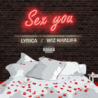 Sex You_Lyrica Anderson,Wiz Khalifa