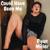 Could Have Been Me_Ryan Miller