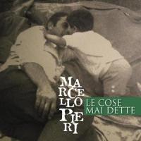 le cose mai dette_Marcello Pieri