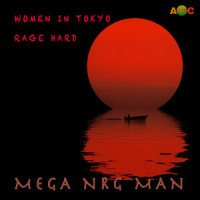 WOMEN IN TOKYO_Mega NRG Man