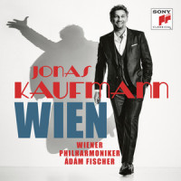 Wien wird bei Nacht erst schön_Jonas Kaufmann,Wiener Philharmoniker,Adam Fischer,Robert Stolz