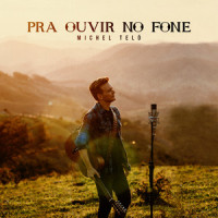 Pra Ouvir No Fone_Michel Teló