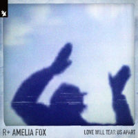 Love Will Tear Us Apart_R Plus,Amelia Fox,Faithless