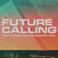 Future Calling_Faustix,Zookeepers,Alexandra Stan,Morten Brangstrup Olsen,Søren Oliver Due,William de Waal,Lindy Robbins,Johan Fransson,Patrizia Helander,Peter Wallevik,Daniel Davidsen,Mich Hansen