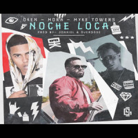 Noche Loca_Öken,Myke Towers,Mora