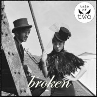 Broken_Tale of Two,David Jackson,Gemma Louise Rogers,Edward Abela