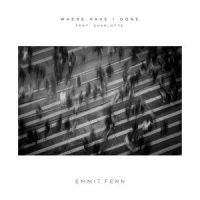 Where Have I Gone_Emmit Fenn,Charlotte