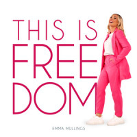 This Is Freedom_Emma Mullings