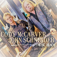 These Hands_Cody McCarver,John Schneider
