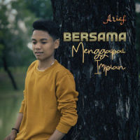 Bersama Menggapai Impian_Arief
