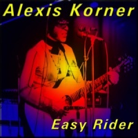 He Knows How to Rock Me_Alexis Korner