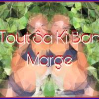 Tout Sa Ki Bon_Marge,Soley