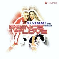 Prince of Love_DJ Sammy,Carisma