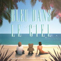 Bleu dans le ciel_Montmartre,Nounours,Queen D