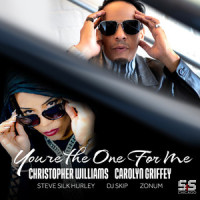 You're The One For Me_Christopher Williams,Carolyn Griffey,Steve Silk Hurley,Dj Skip,Zonum